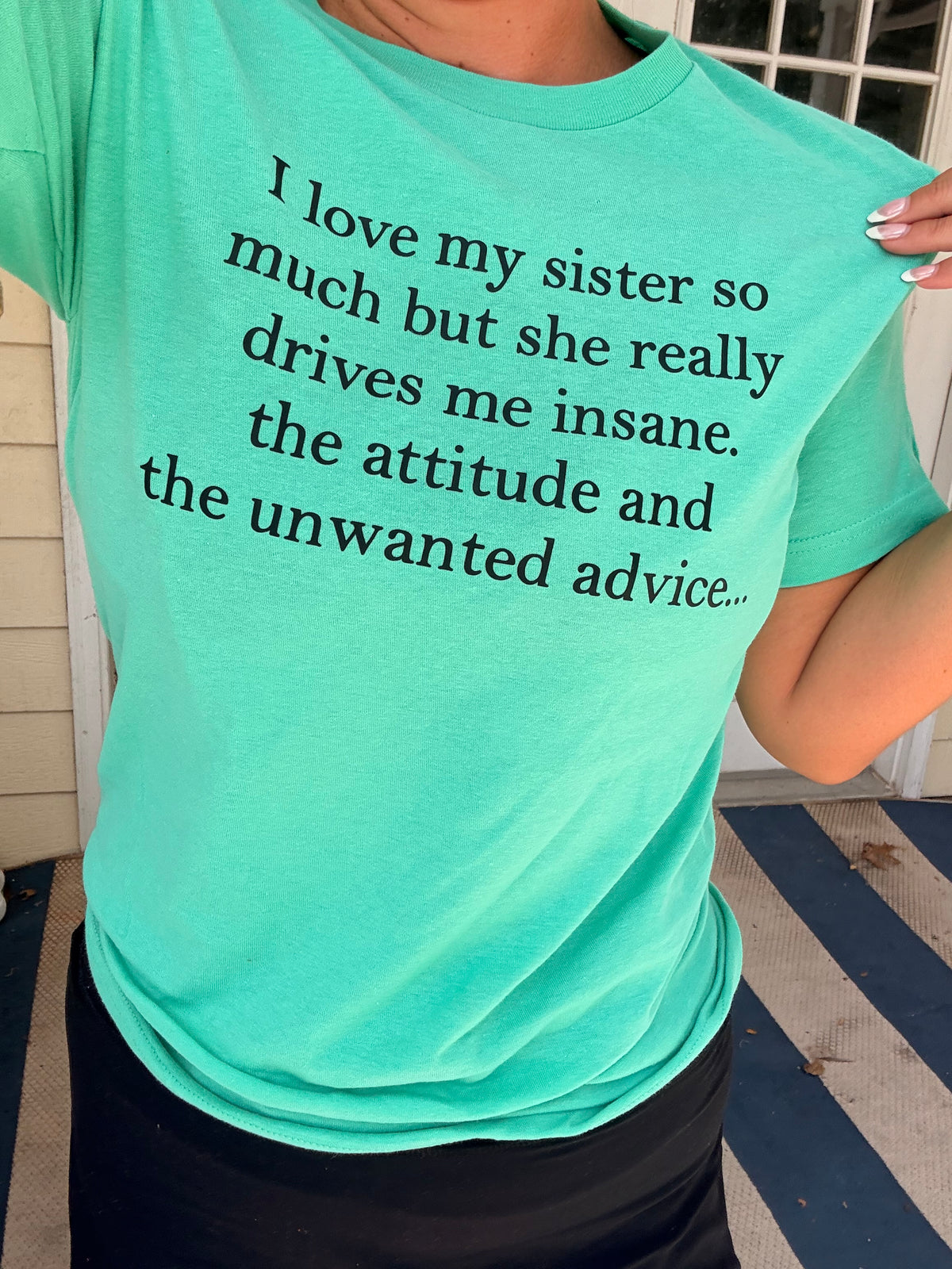 My sister unwanted advice tee or sweatshirt