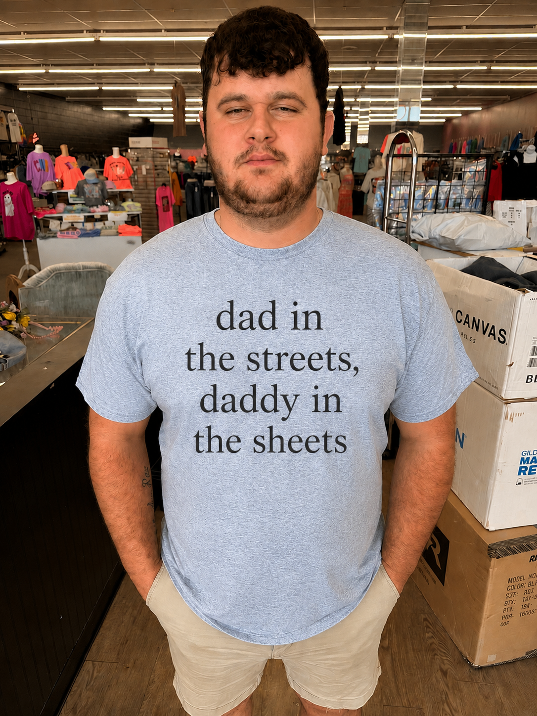 Dad in the streets daddy in the sheets tank, tee or sweatshirt