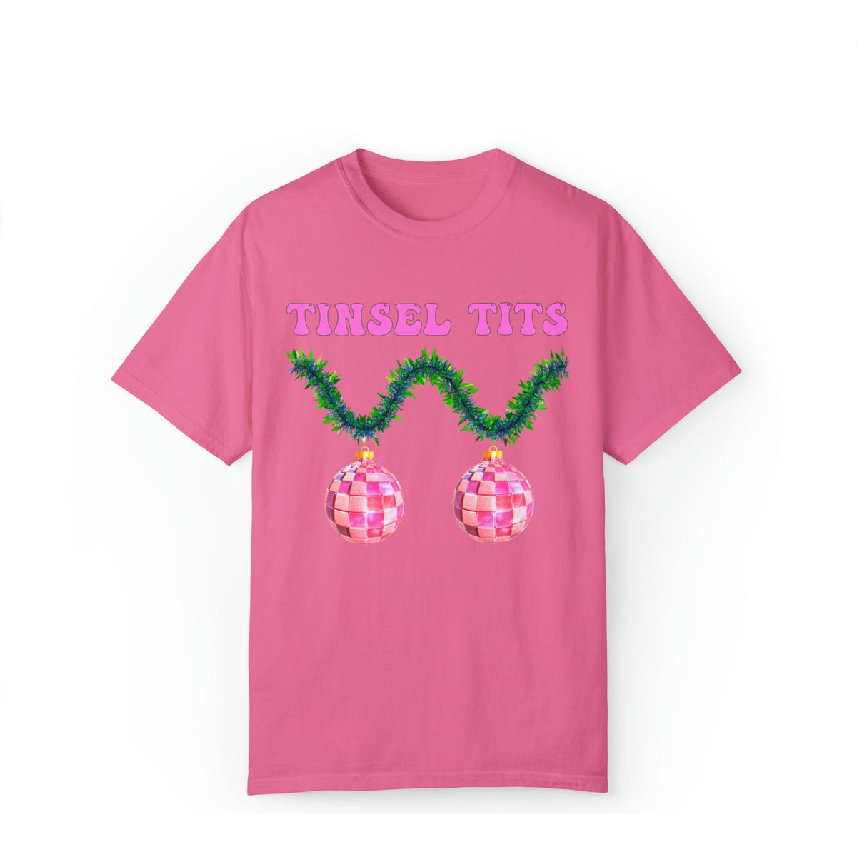 Tinsel T*ts Comfort Colors Tee