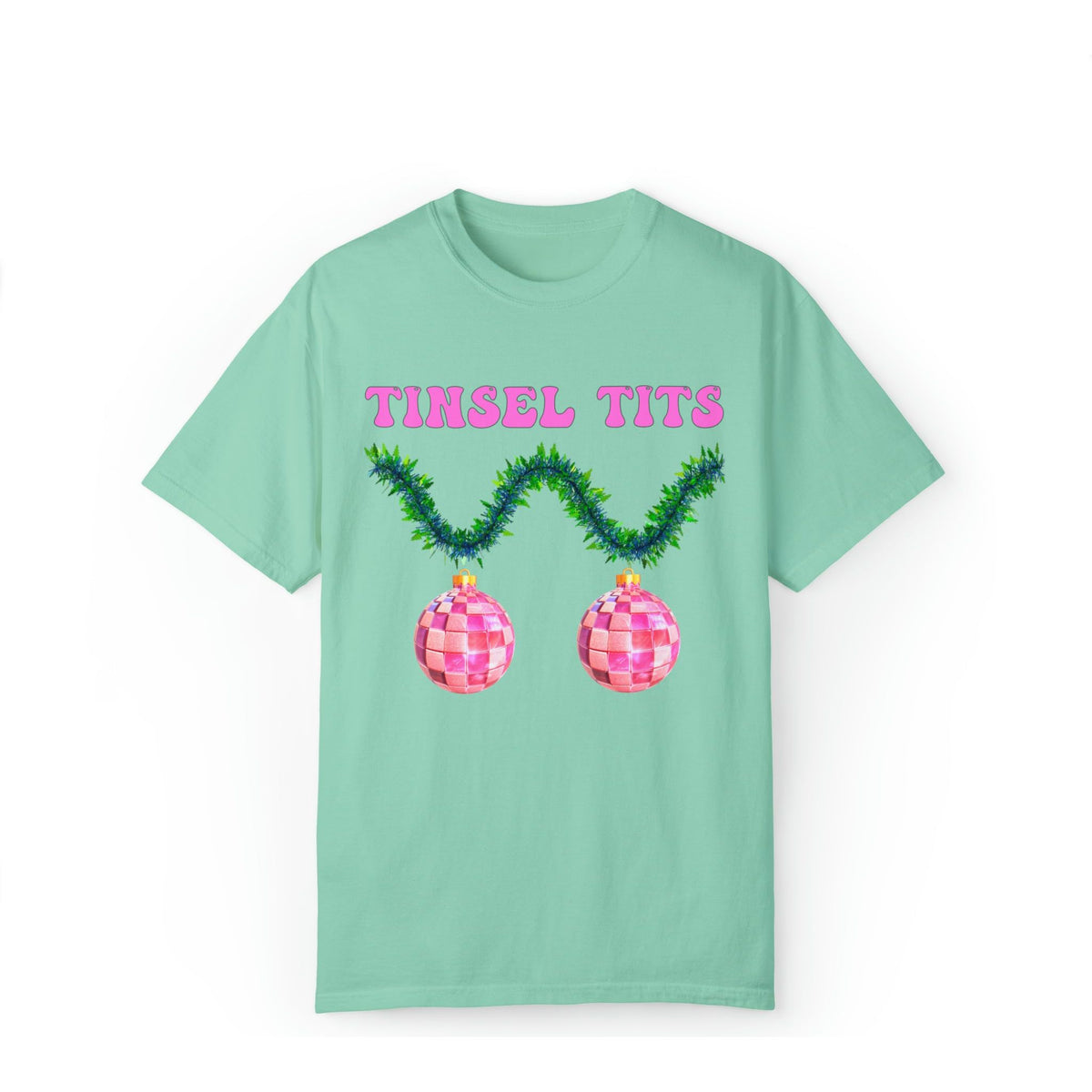 Tinsel T*ts Comfort Colors Tee
