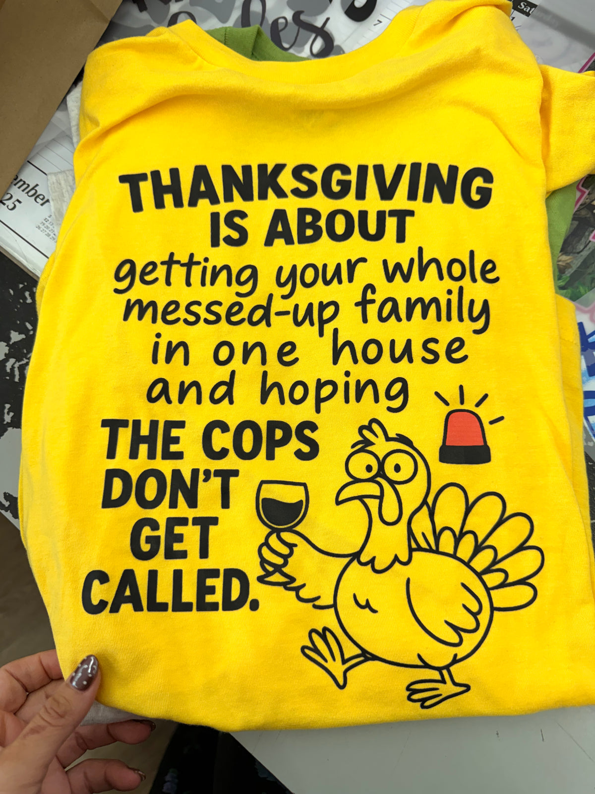 thanksgiving is about don't call the cops tee or sweatshirt