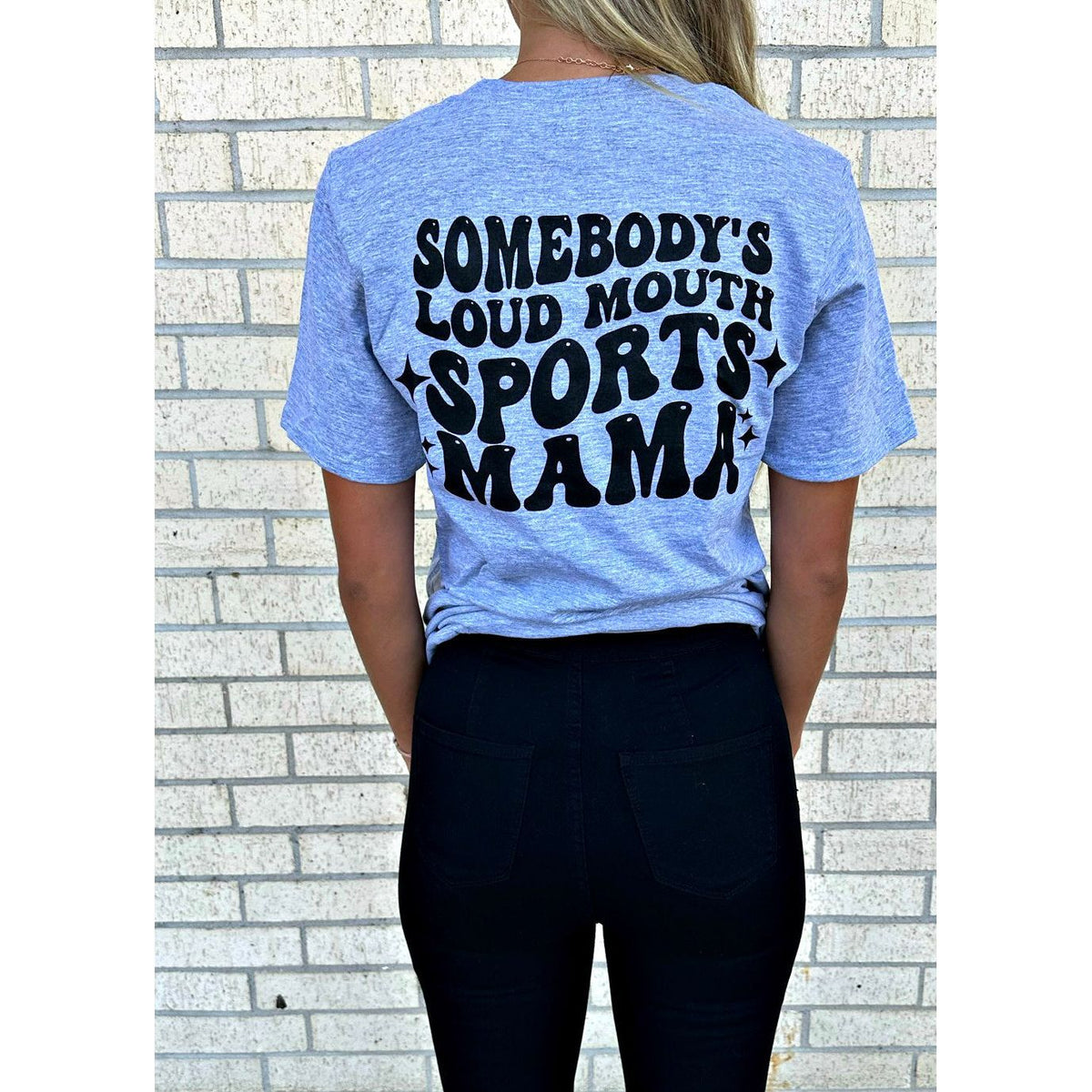 Somebody&#39;s Loud Mouth SPORTS  Mama Tee or Sweatshirt