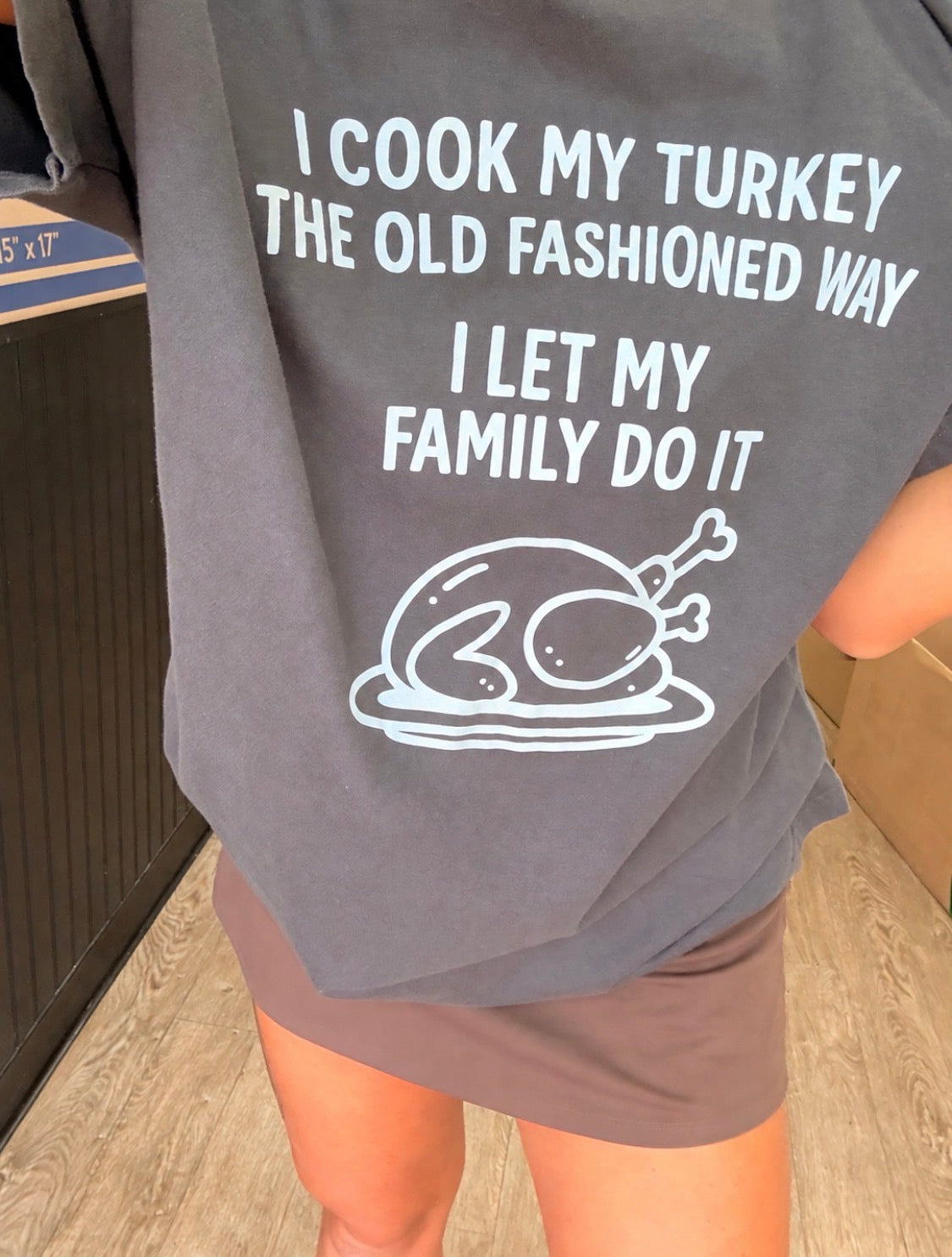 I cook my turkey the old fashioned way I let my FAMILY do it tank, tee or sweatshirt