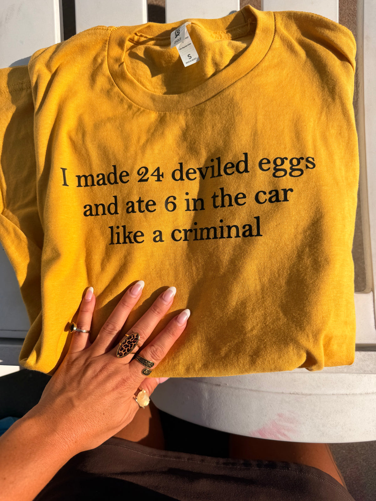 I made 24 deviled eggs ate 6 in the car tee or sweatshirt