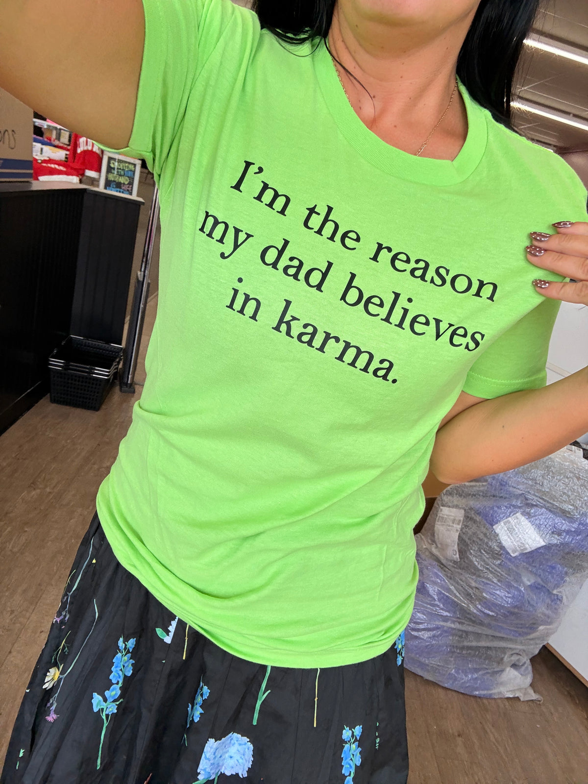 I’m my dads karma Tee or sweatshirt