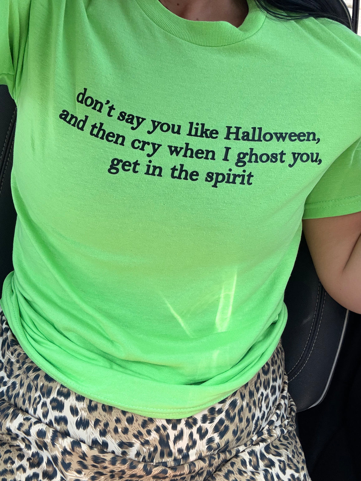 don't say you like Halloween and then cry when I ghost you  tee or sweatshirt
