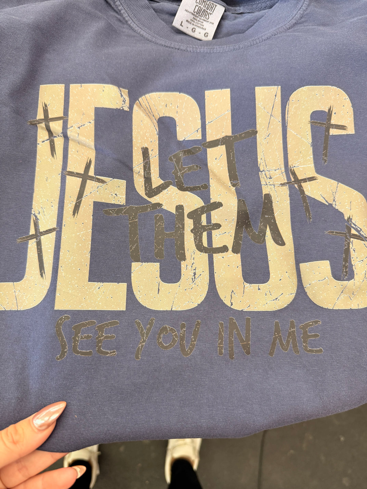 Let them see Jesus in me tee or sweatshirt