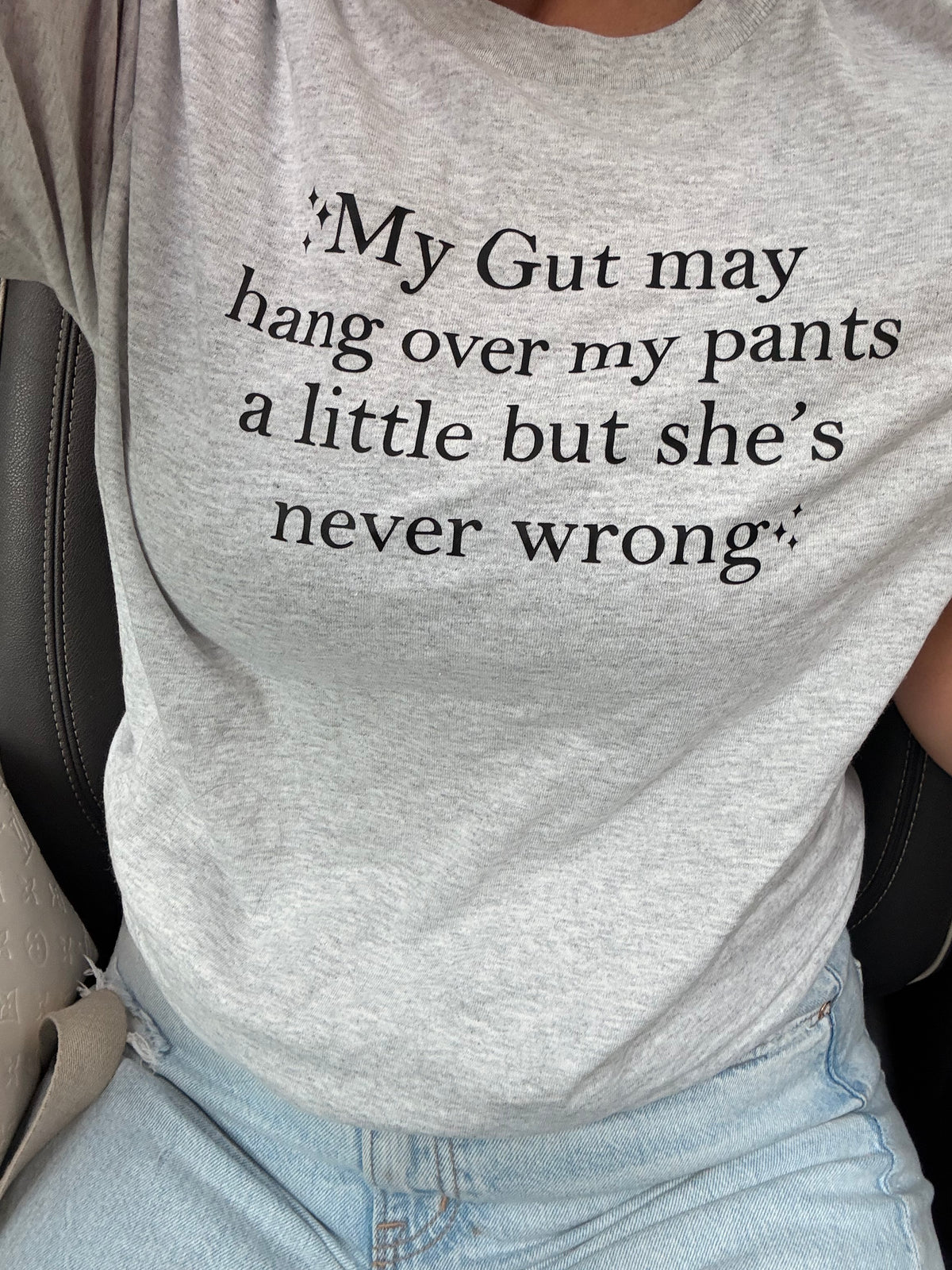 My gut is never wrong tank ,tee or sweatshirt