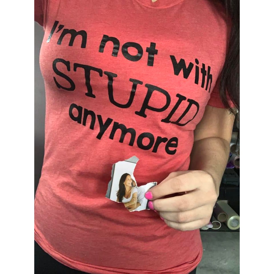 not with stupid anymore valentine's day tee or  sweatshirt