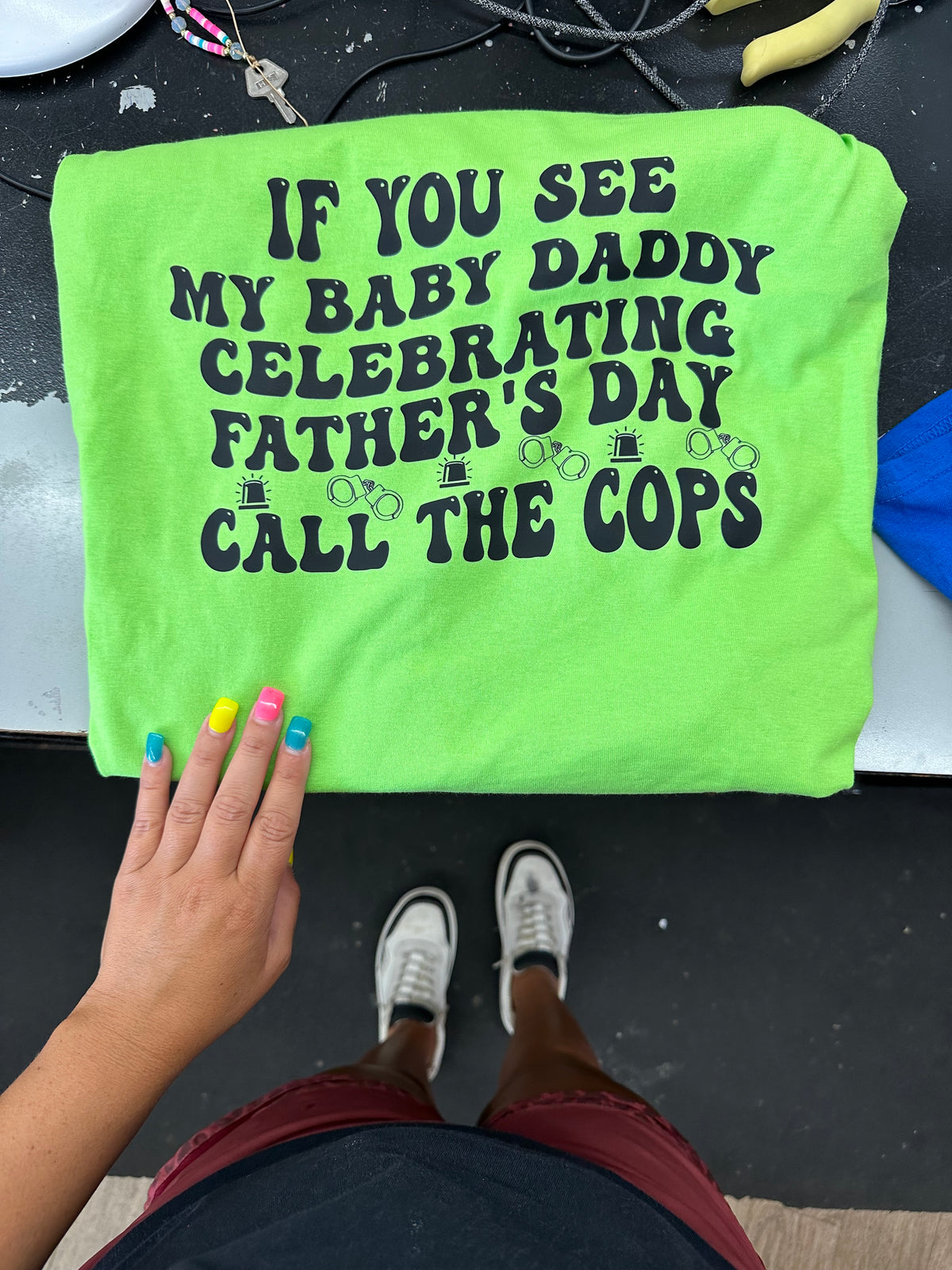 Call the cops baby daddy  tank, tee or sweatshirtl