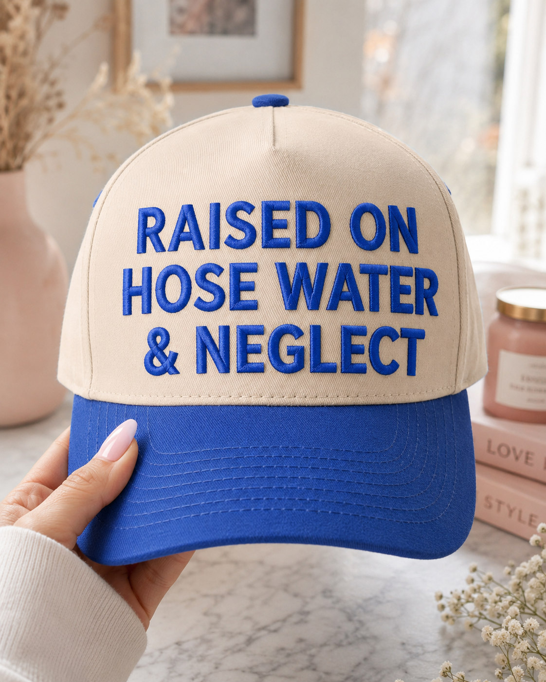 Raised in hose water and neglect embroidered hat