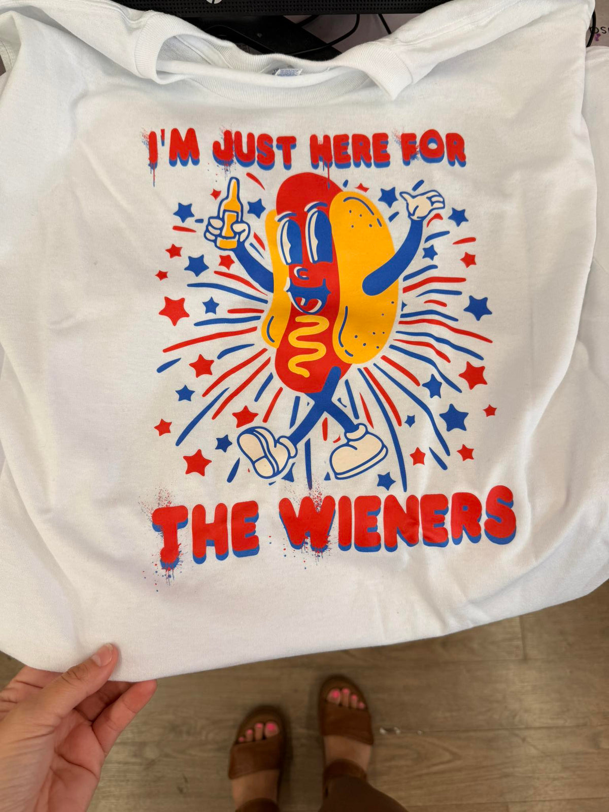 just here for the wieners tee  or sweatshirt