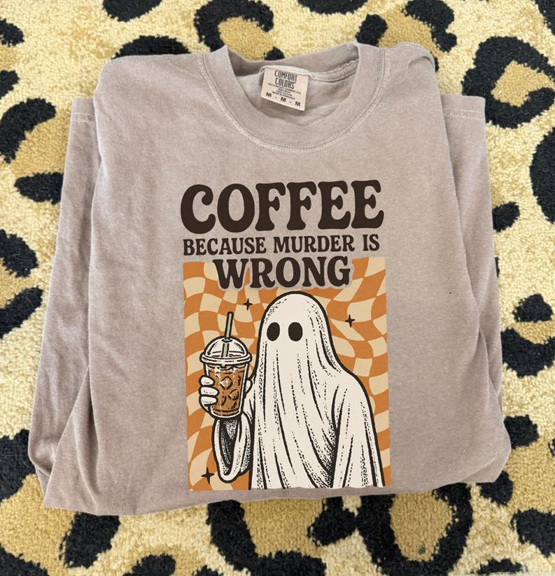 Coffee because murder is wrong halloween tee or Sweatshirt