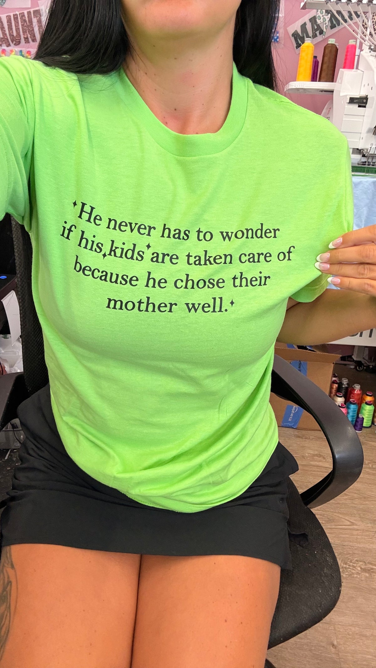 He never has to worry He choose their mother well tank ,tee or sweatshirt
