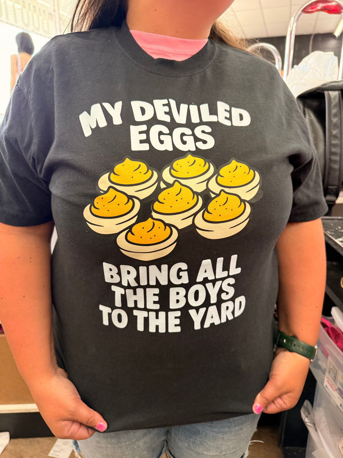 My deviled eggs bring all the boys to the yard tee or Sweatshirt