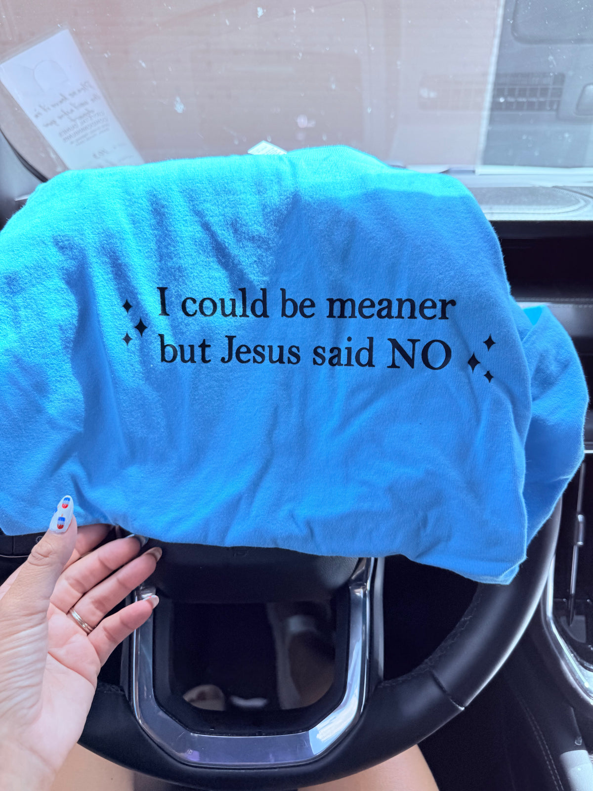 I could be meaner but Jesus said no tee tank tee or sweatshirt