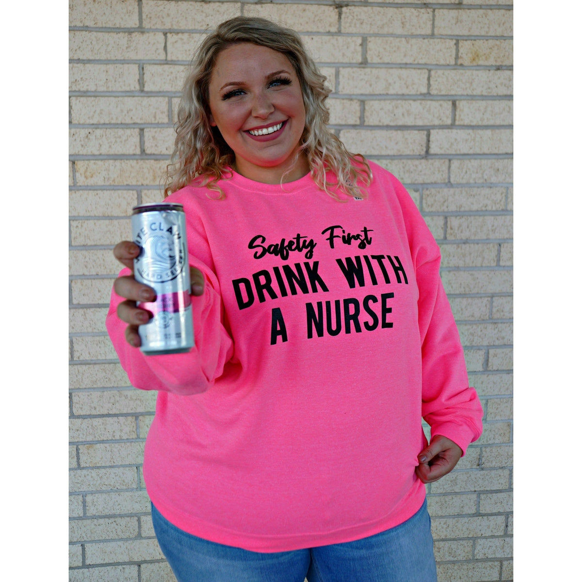 Safety First Drink with a Nurse tee or sweatshirt