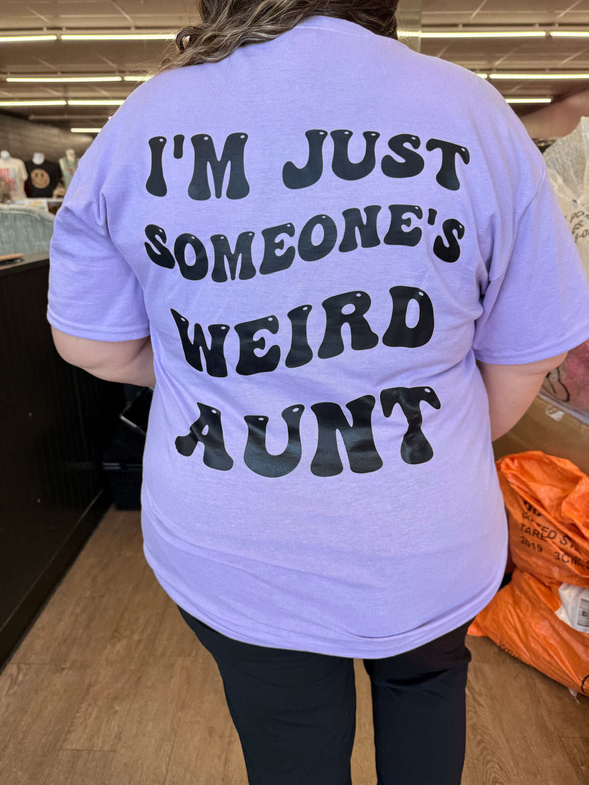 Weird aunt  tee or sweatshirt