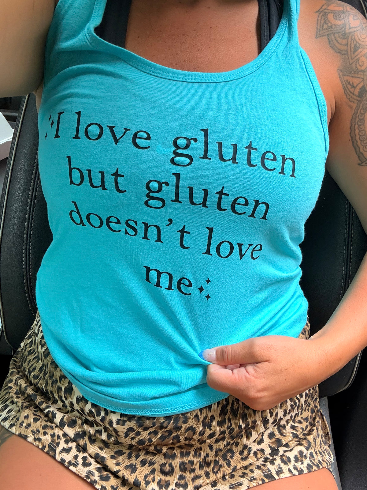 I love gluten but gluten doesn’t tank, tee or sweatshirt
