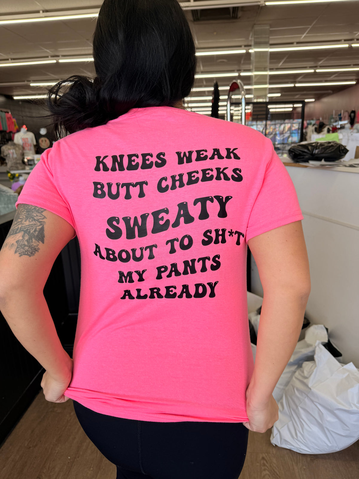 knees weak butt cheeks sweaty tee or sweatshirt
