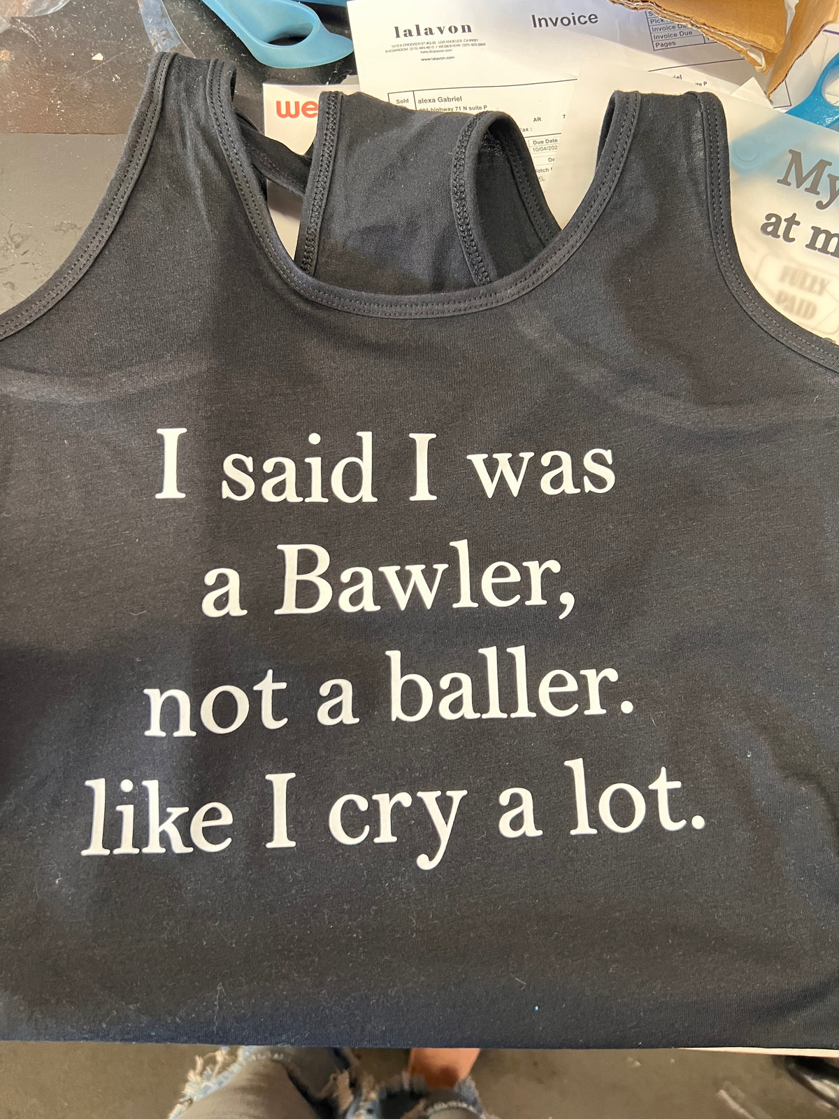 Baller or bawler tank,tee or sweatshirt