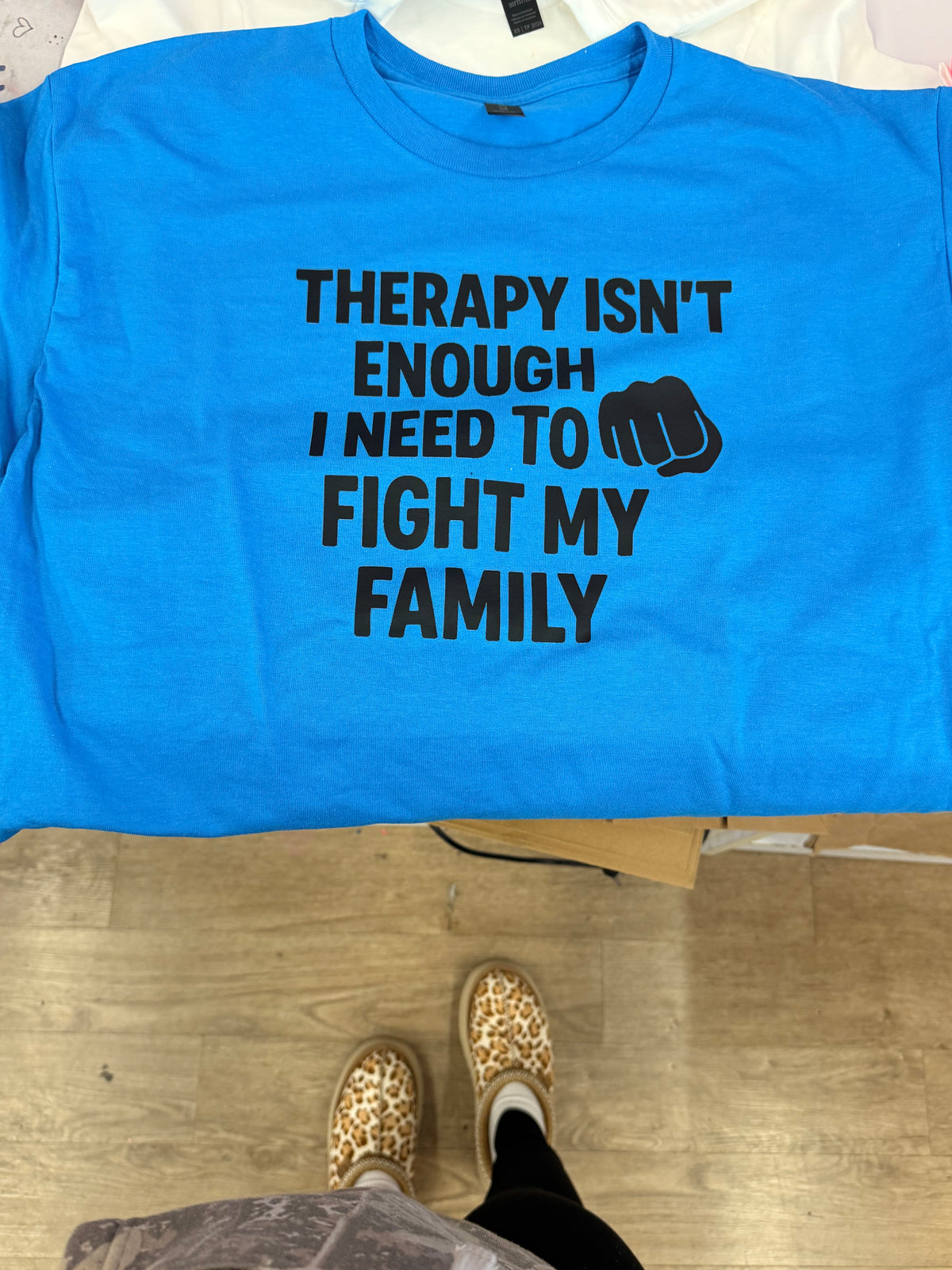 therapy isnt enough i need to  tee or sweatshirt