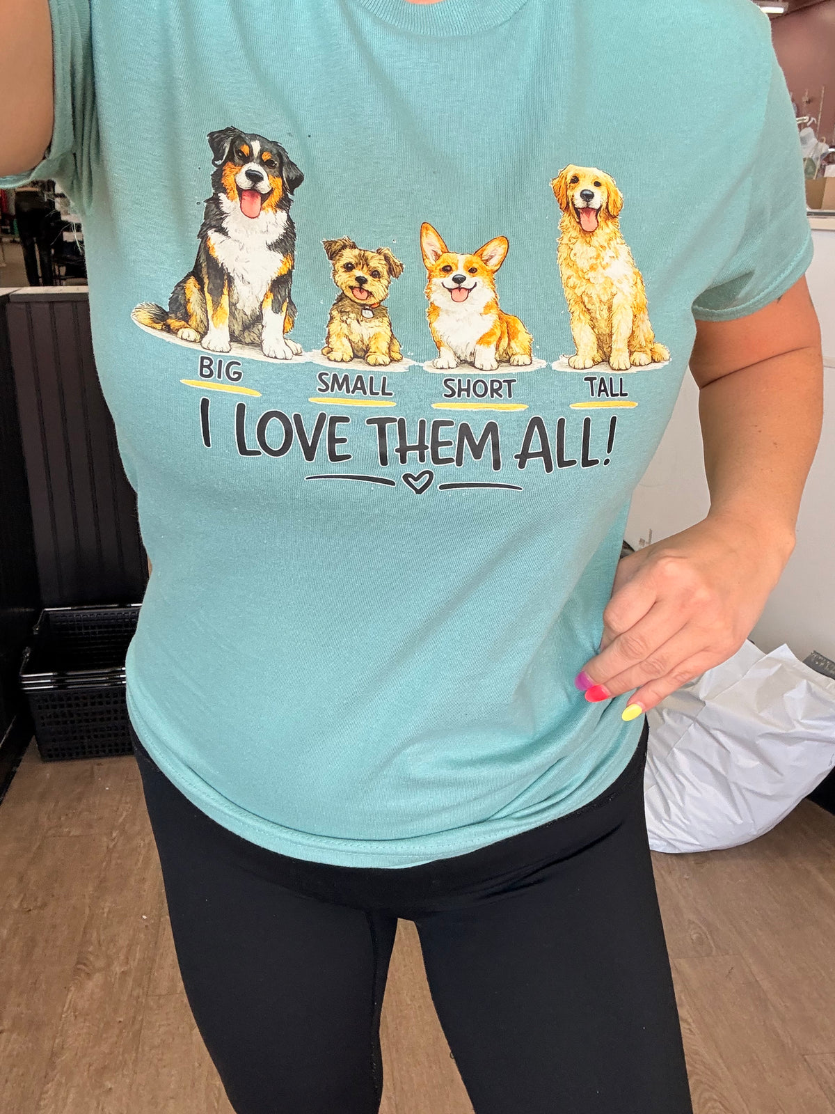 big and small dog i love them all tee or sweatshirt