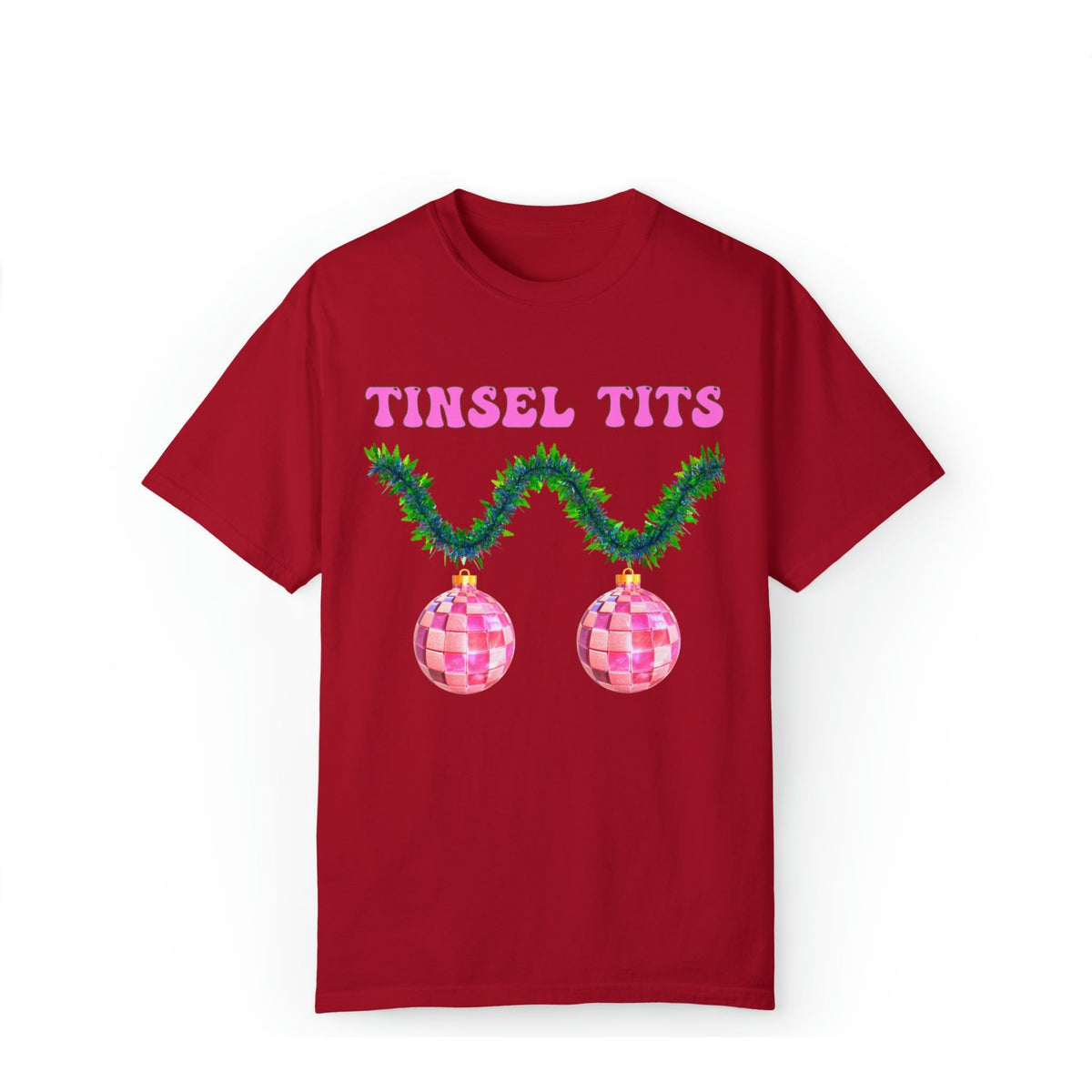 Tinsel T*ts Comfort Colors Tee
