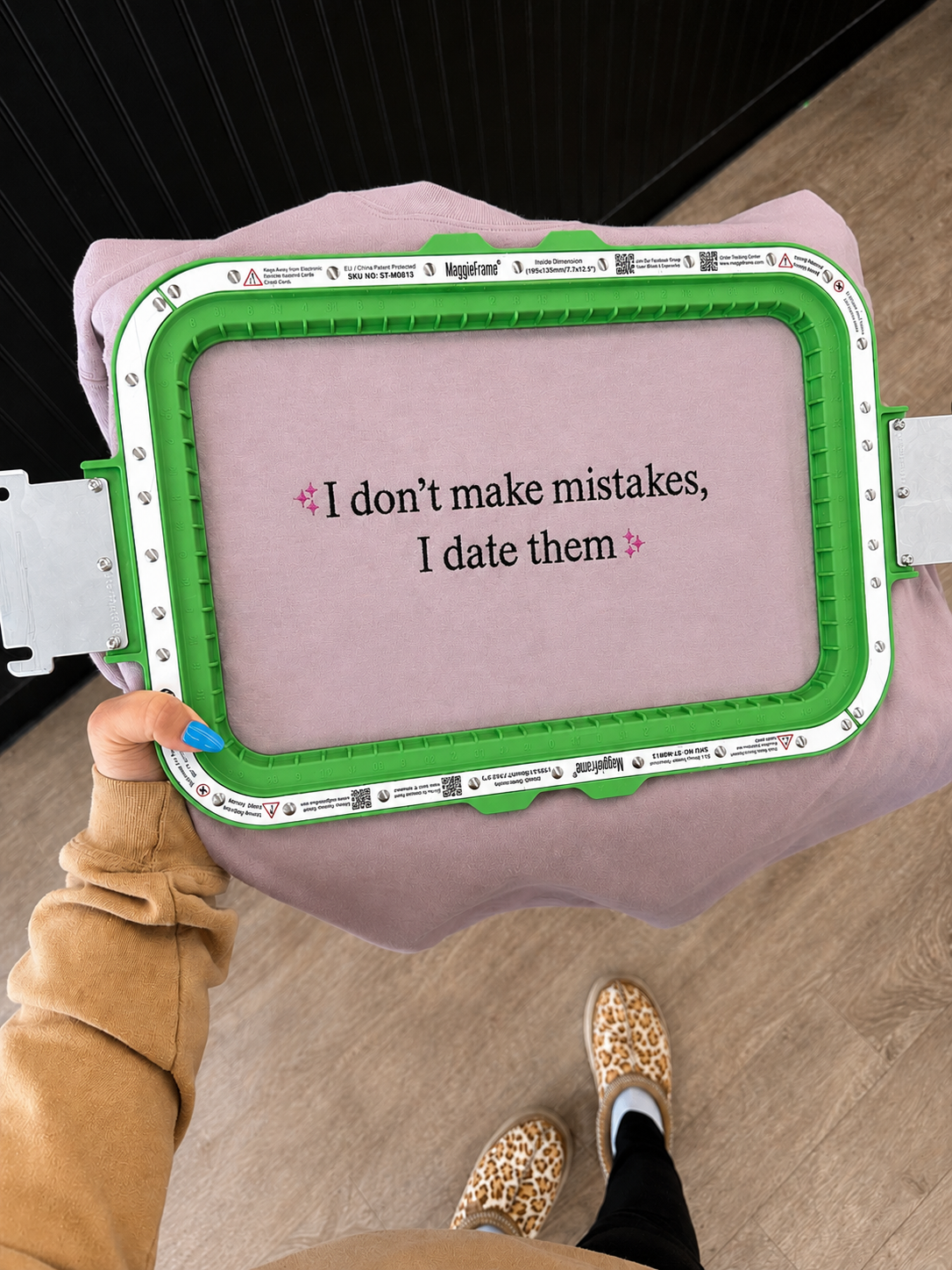 i dont make mistakes i date them tee or sweatshirt embroidered
