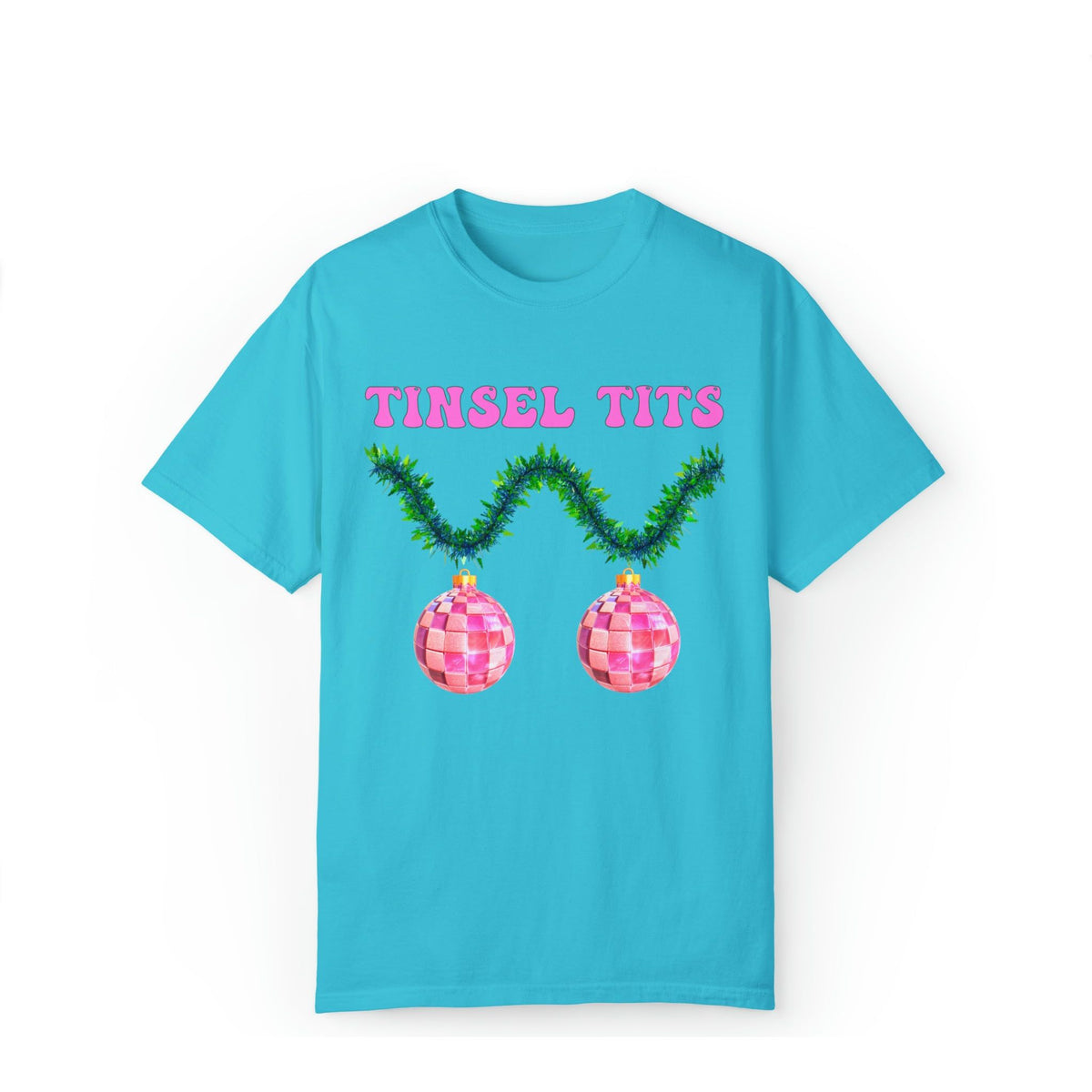 Tinsel T*ts Comfort Colors Tee