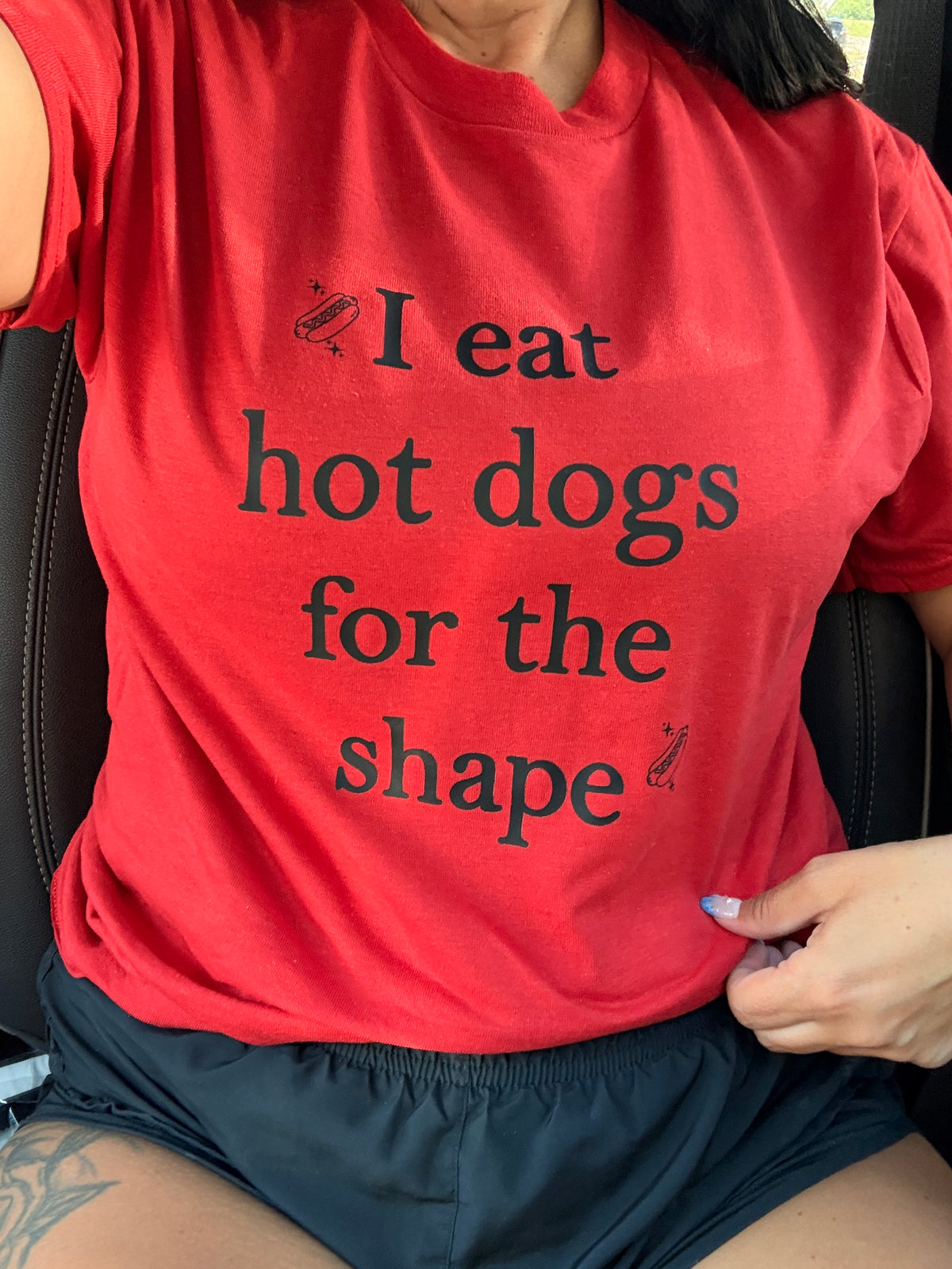 I eat hot dogs for the shape tank, tee or sweatshirt