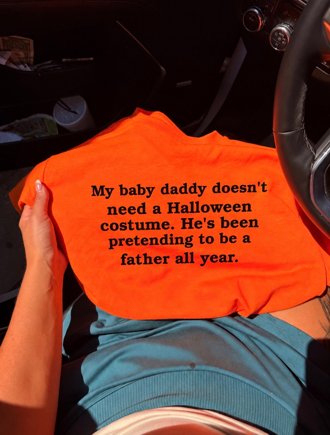 My baby daddy doesn’t need a costume tee or sweatshirt