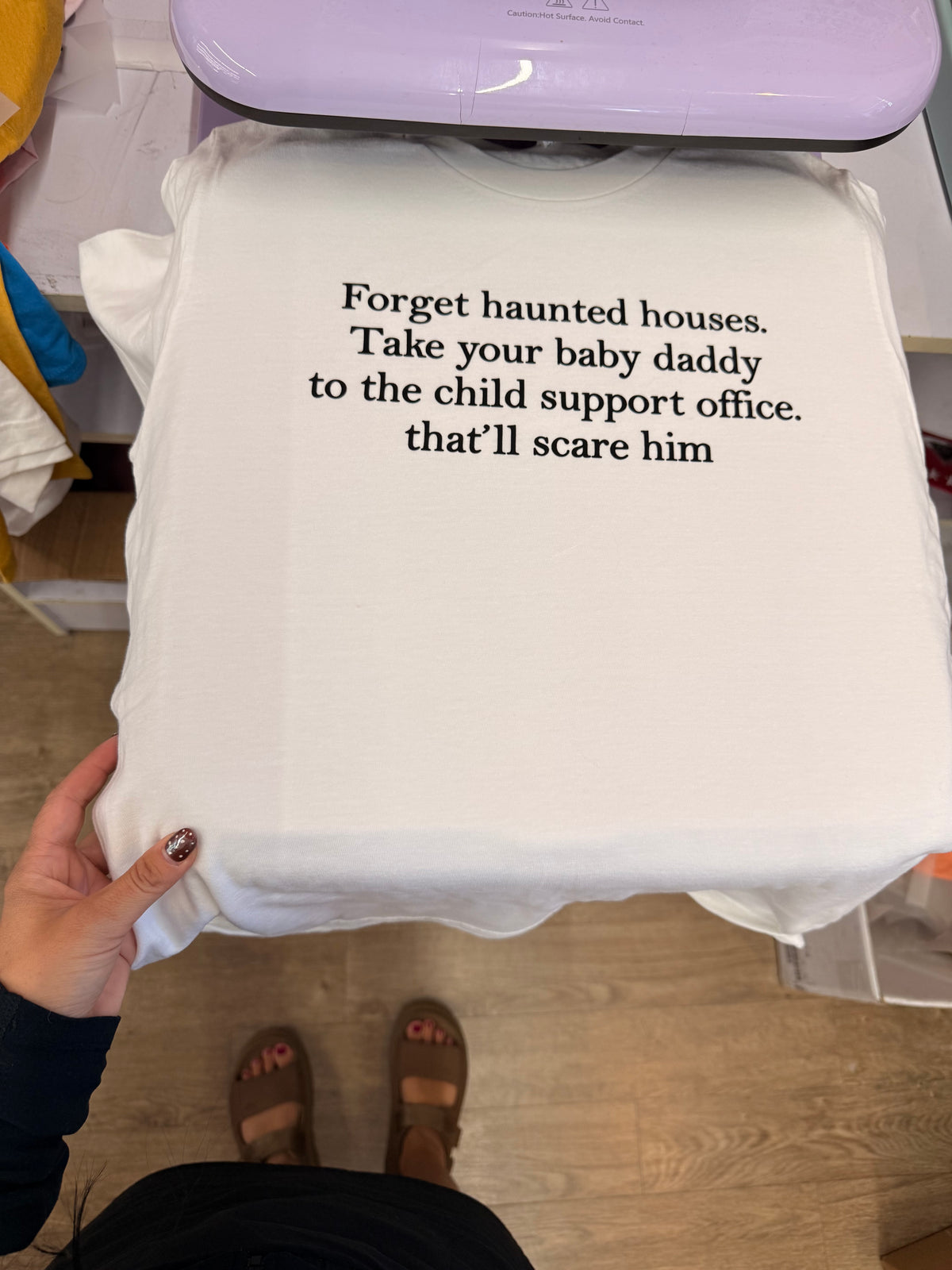 forget haunted houses Take your baby daddy to the child support office tee or sweatshirt