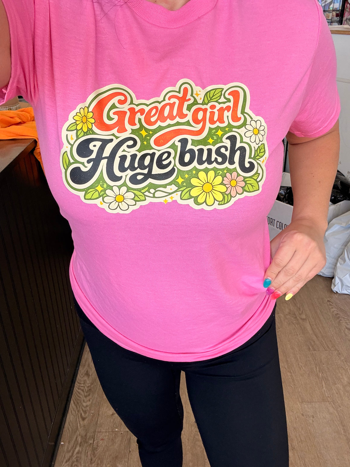 great girl huge bush tee or sweatshirt
