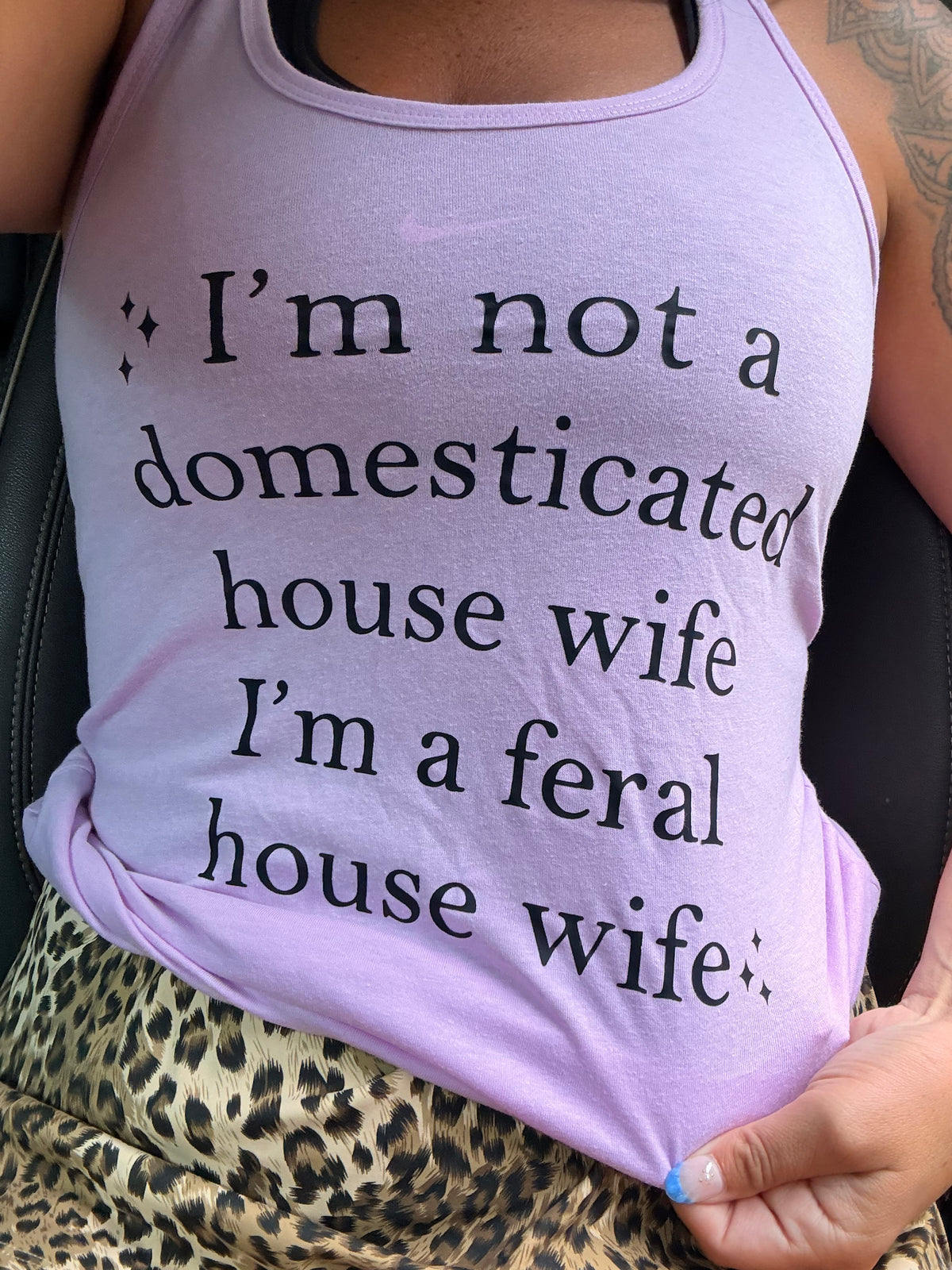 Feral housewife  tank, tee or sweatshirt