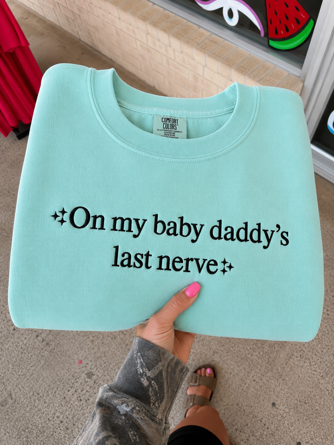 On my baby daddy's last nerve tee or sweatshirt embroidered