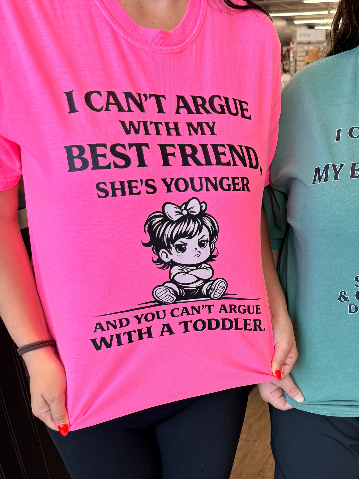 can't argue with a toddler best friend  tee or sweatshirt