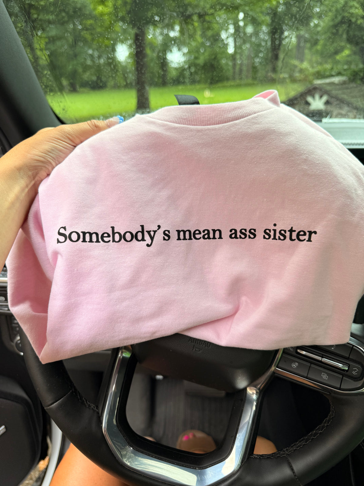 Somebody meanass sister  tank, tee or sweatshirt