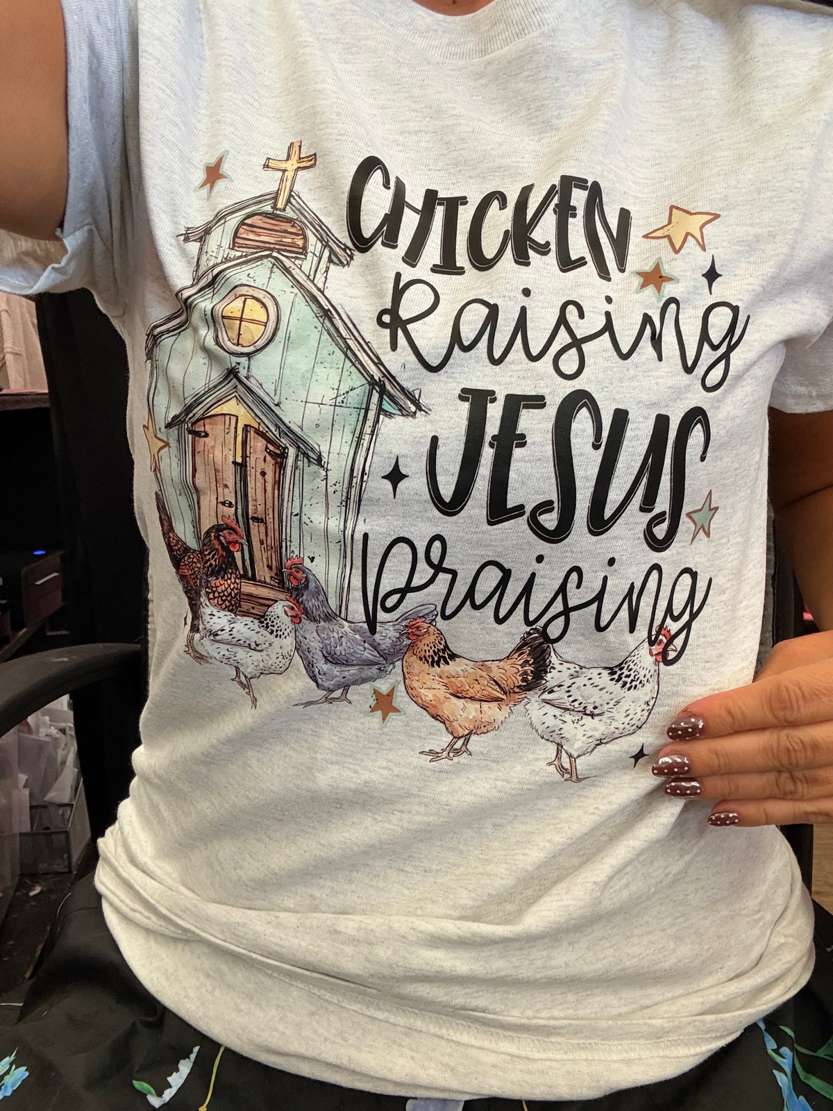 Chicken raising Jesus praising tee or sweatshirt