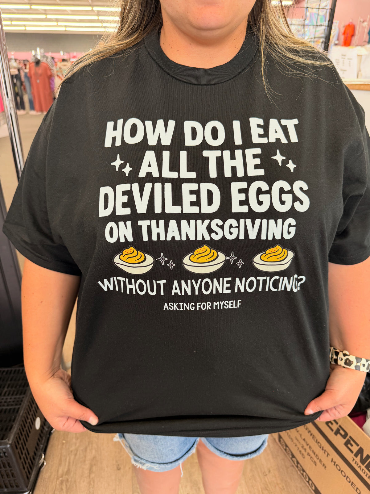 how do i eat all the deviled eggs without  anyone noticing tee or sweatshirt