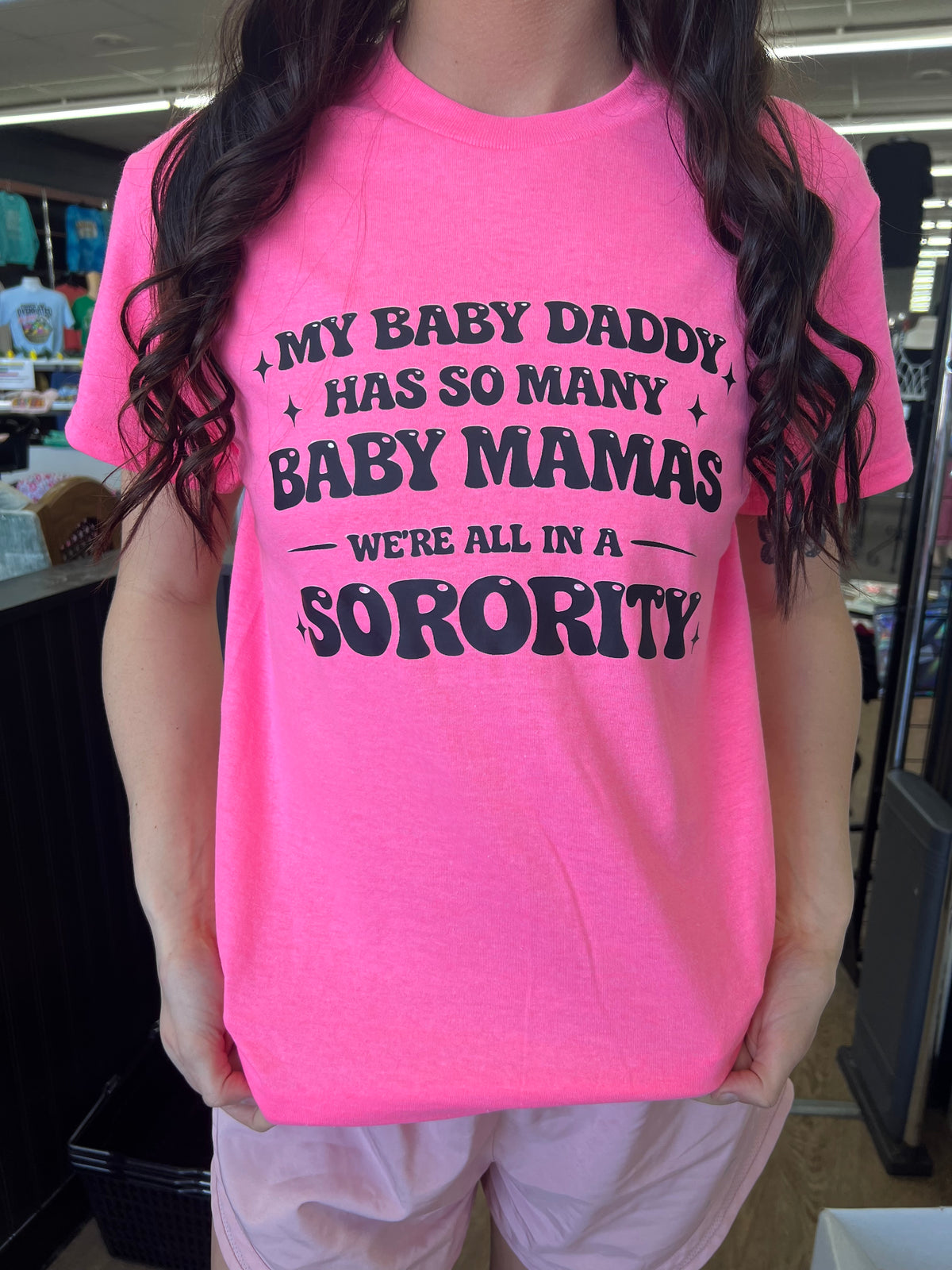 Baby daddy sorority tee or sweatshirt
