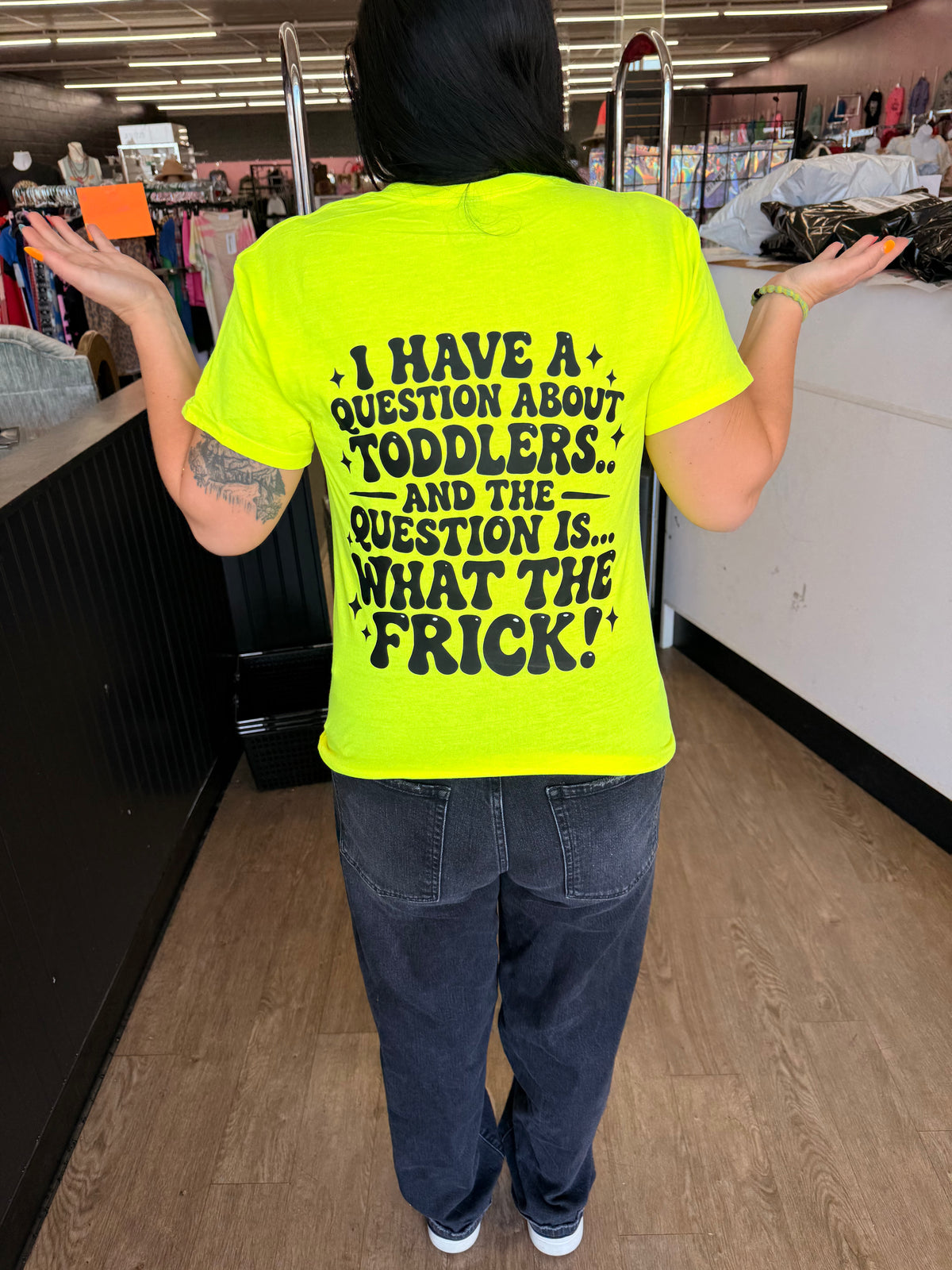 Question about toddlers what the frick tee or sweatshirt