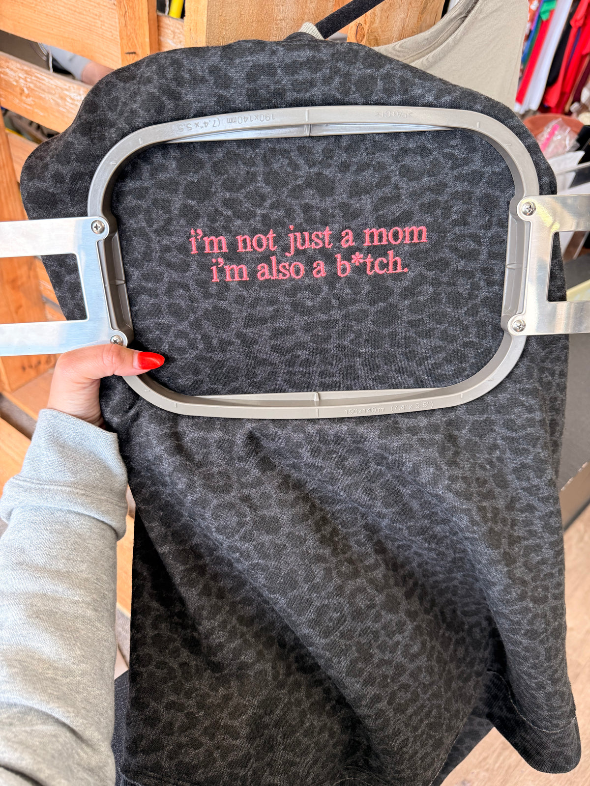 I'm not just a mom i'm also a b*tch sweatshirt or tee embroidery