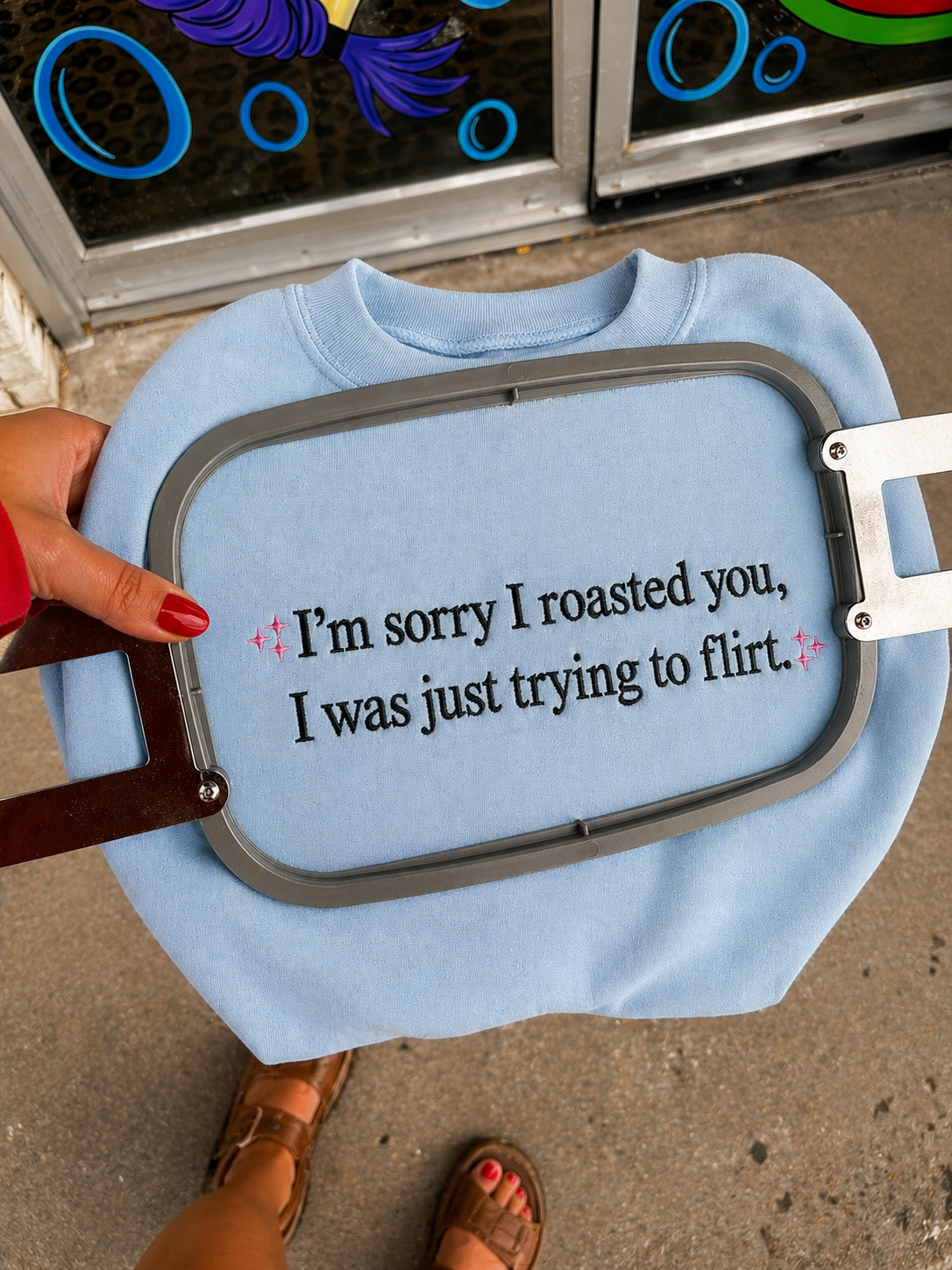 Sorry i roasted you I was trying to flirt sweatshirt or tee embroidery
