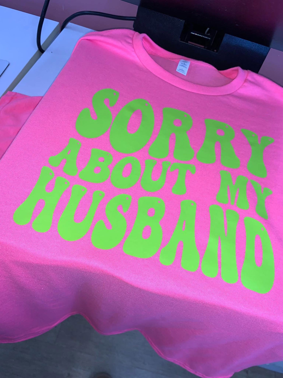 Sorry About My Husband Tee or  Sweatshirt