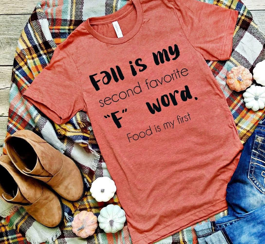 Fall is my favorite f word tee or sweatshirt