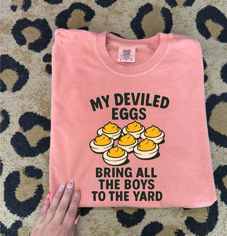 My deviled eggs bring all the boys  tee or Sweatshirt