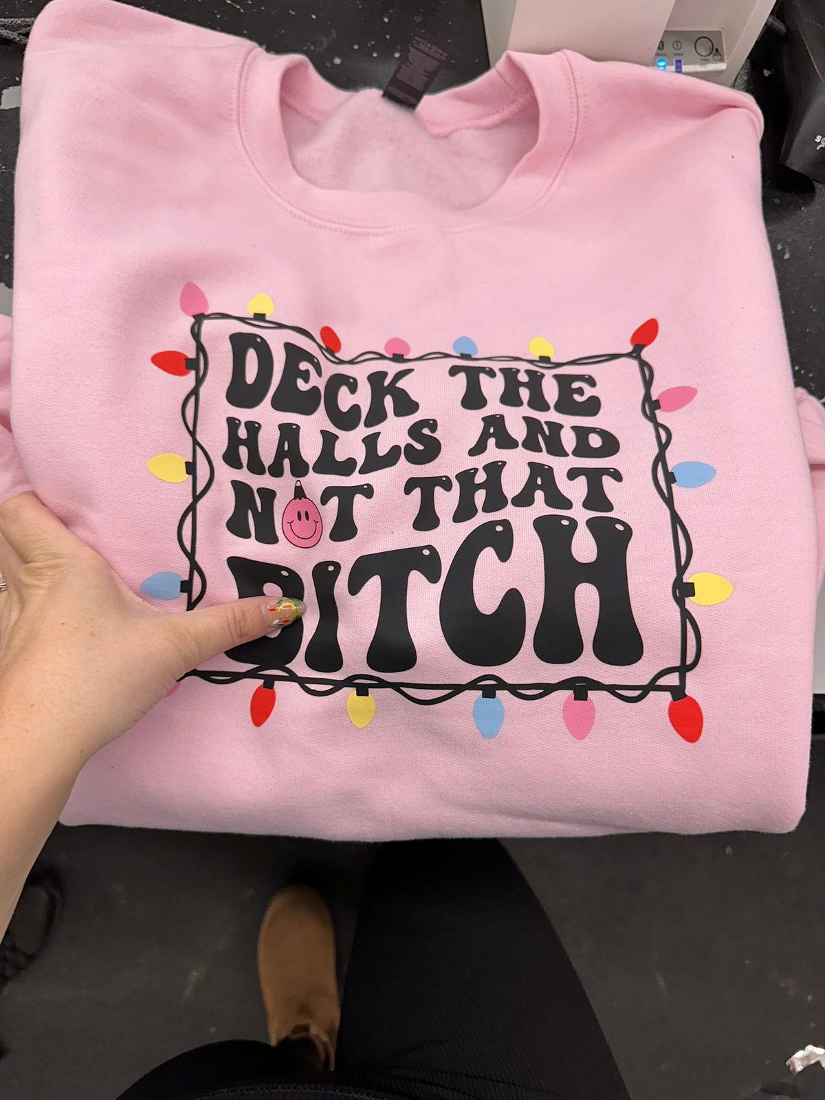Deck the Halls &amp; not That Bitch Tee or Sweatshirt