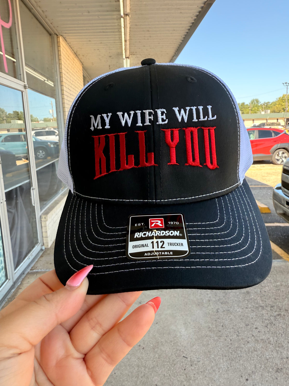 My wife will kill you hat