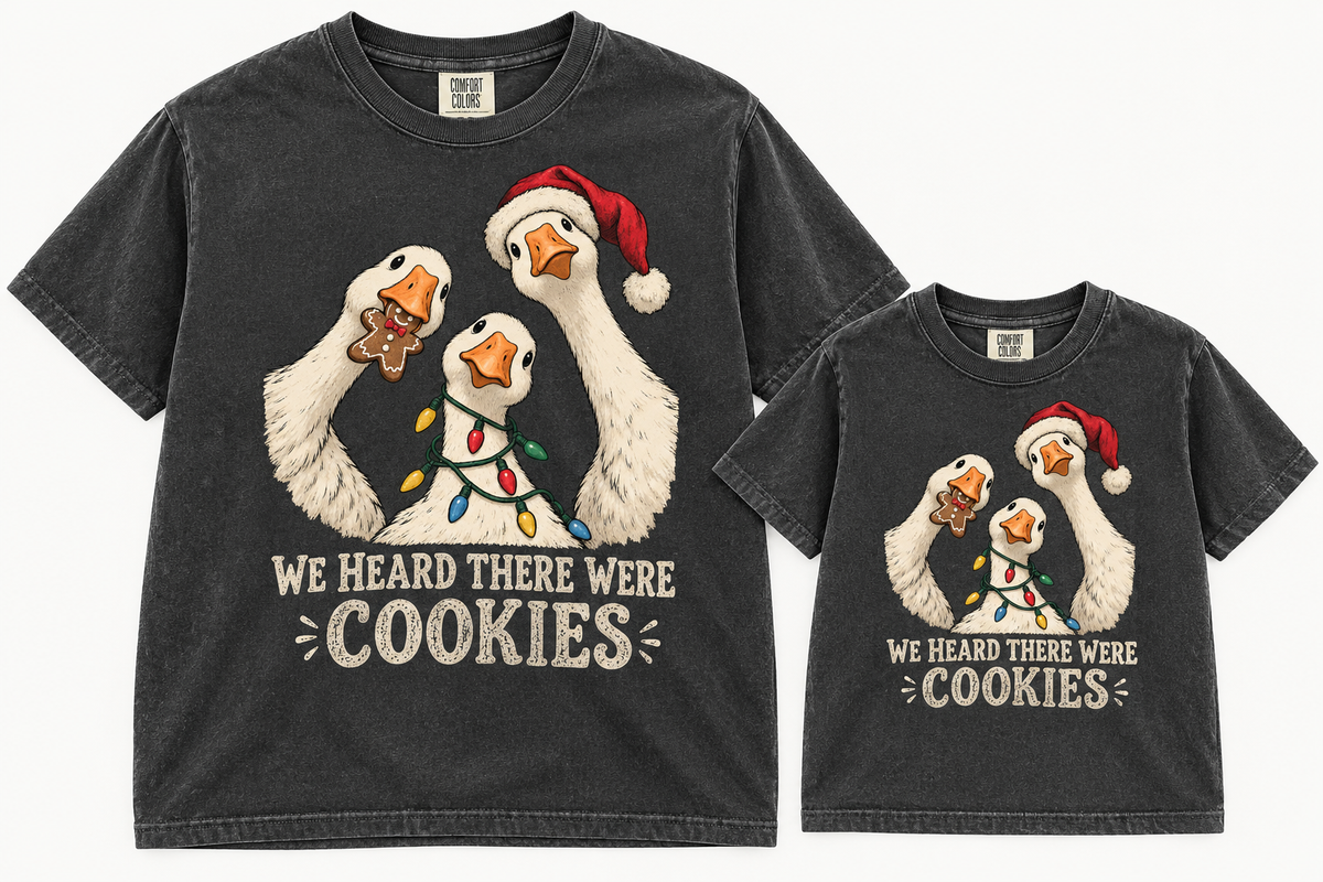 goose we heard there were cookies Christmas tee or sweatshirt kids or adult
